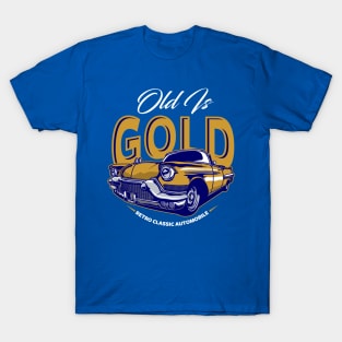 OLD IS GOLD T-Shirt